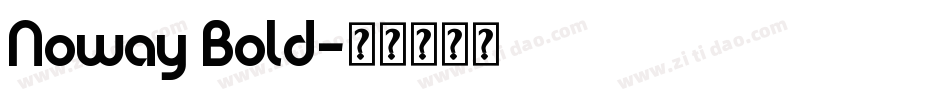Noway Bold字体转换